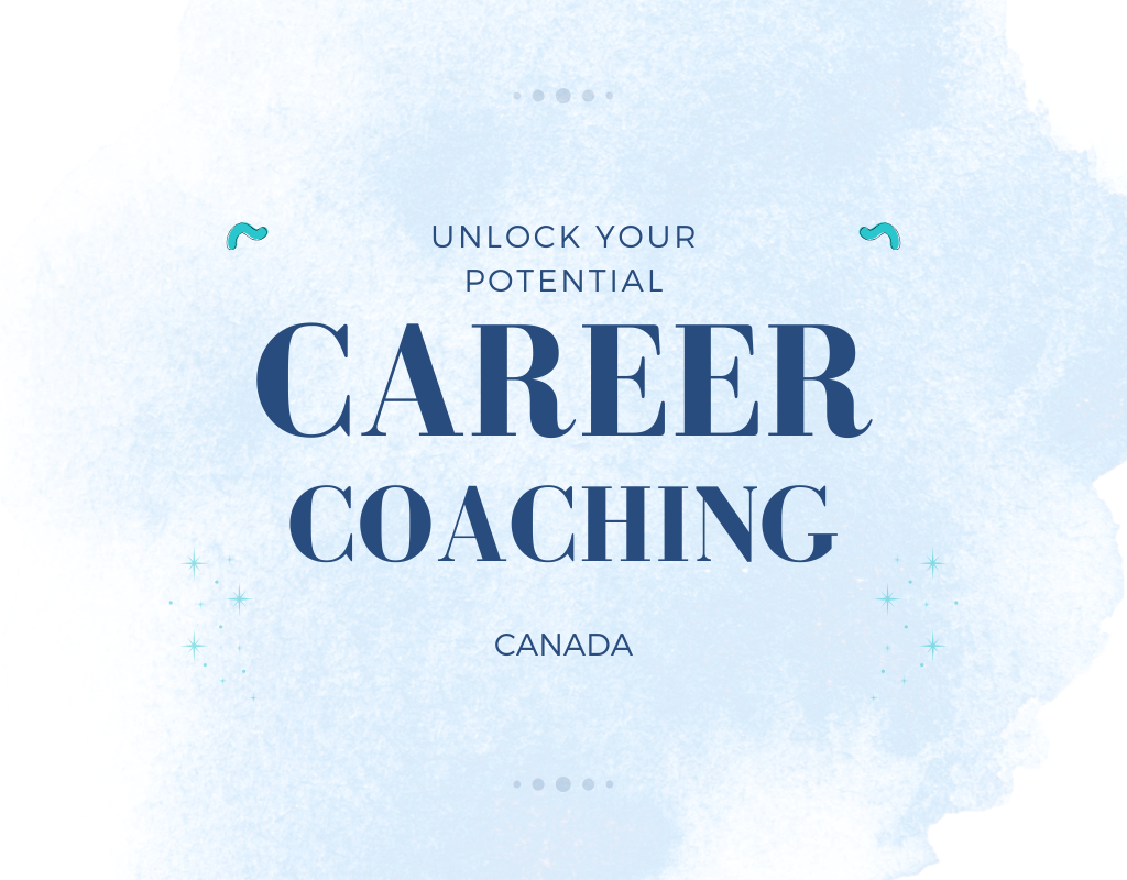 Career Coach In Canada Can Help You Reach Your Goals